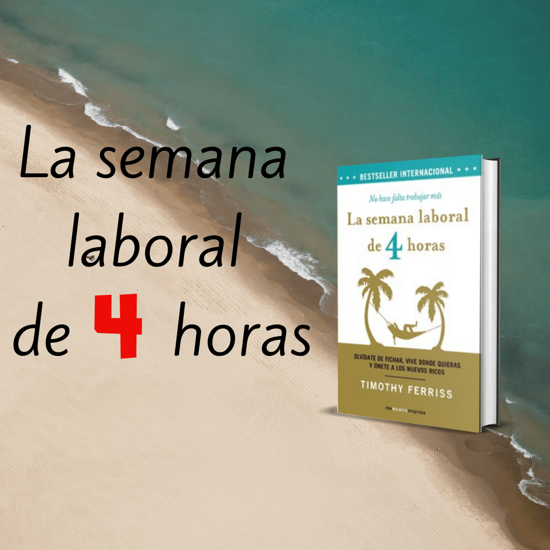 LA SEMANA LABORAL DE 4 HORAS